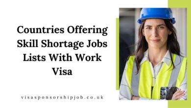 Countries Offering Skill Shortage Jobs Lists With Work Visa