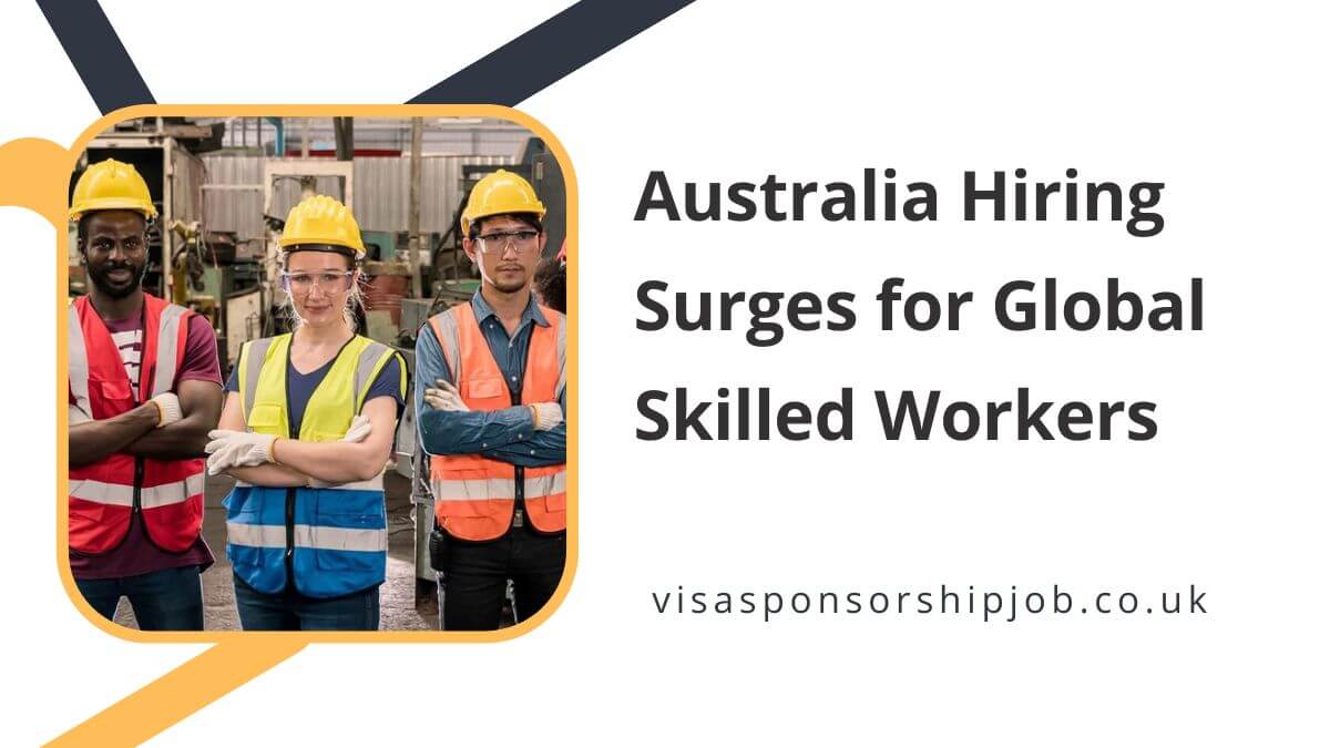Australia Hiring Surges for Global Skilled Workers