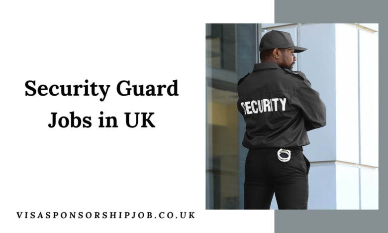 Security Guard Jobs in UK