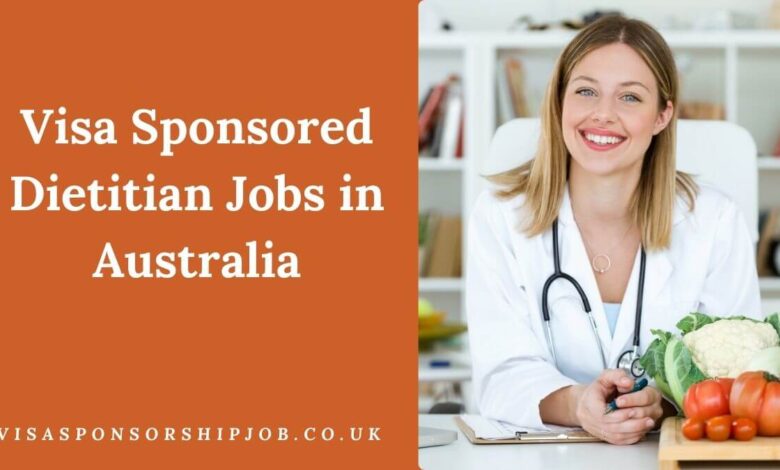 Visa Sponsored Dietitian Jobs in Australia