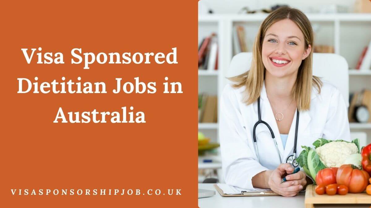 Visa Sponsored Dietitian Jobs in Australia
