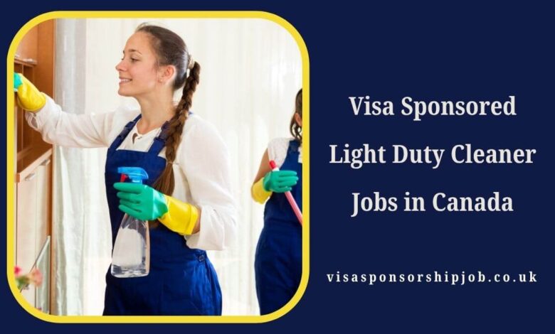 Visa Sponsored Light Duty Cleaner Jobs in Canada