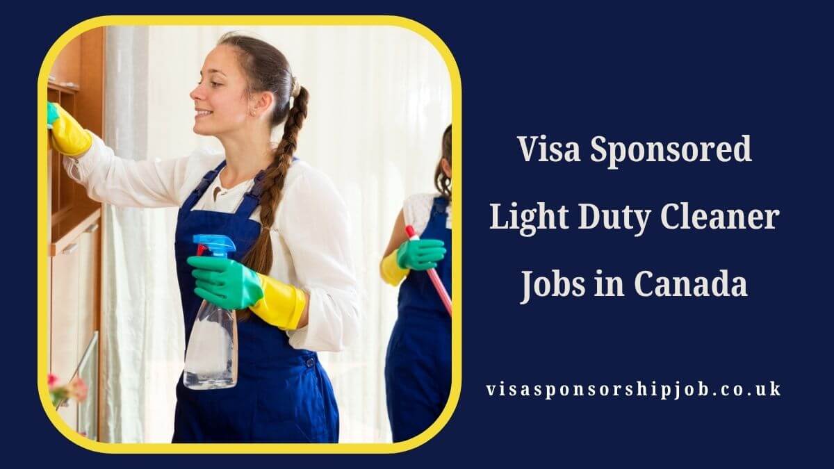 Visa Sponsored Light Duty Cleaner Jobs in Canada