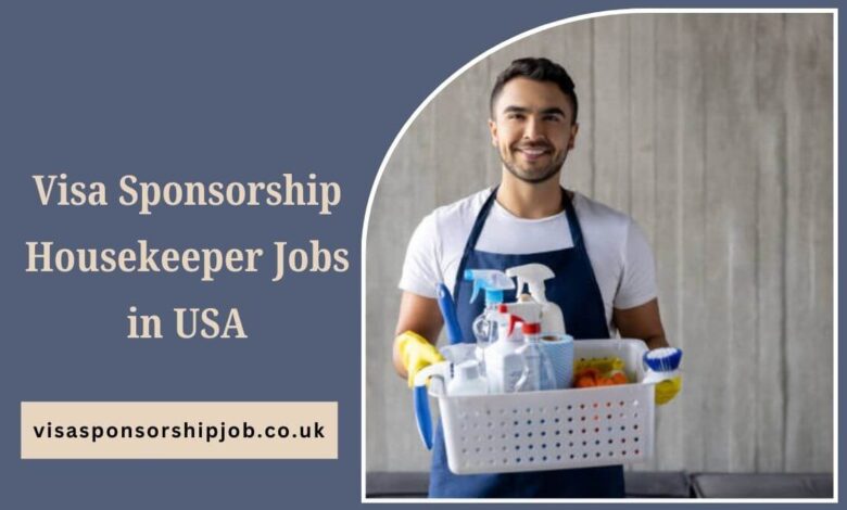 Visa Sponsorship Housekeeper Jobs in USA