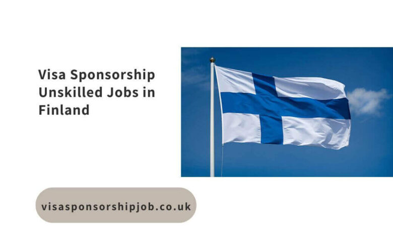 Visa Sponsorship Jobs in Finland