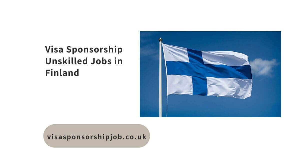 Visa Sponsorship Jobs in Finland