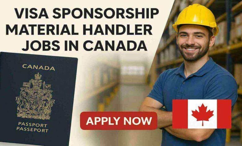 Visa Sponsorship Material Handler Jobs in Canada