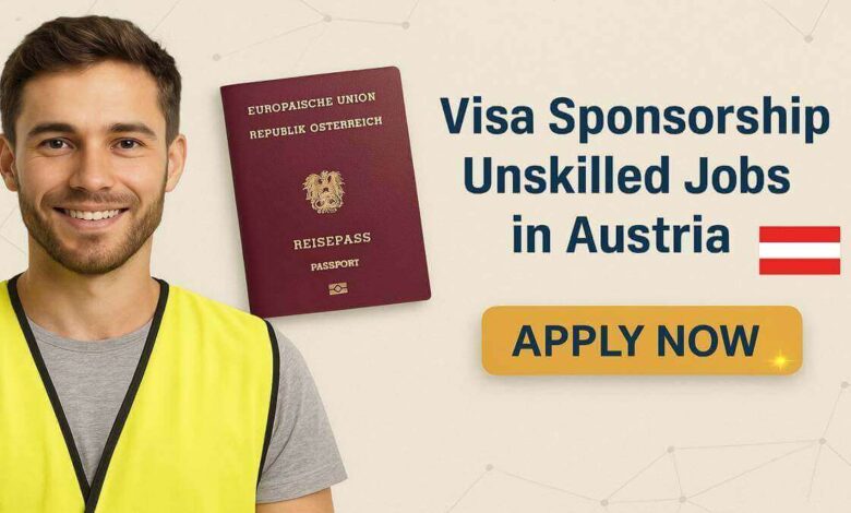 Visa Sponsorship Unskilled Jobs in Austria