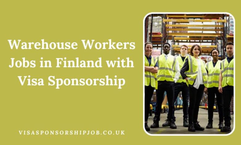 Warehouse Workers Jobs in Finland with Visa Sponsorship
