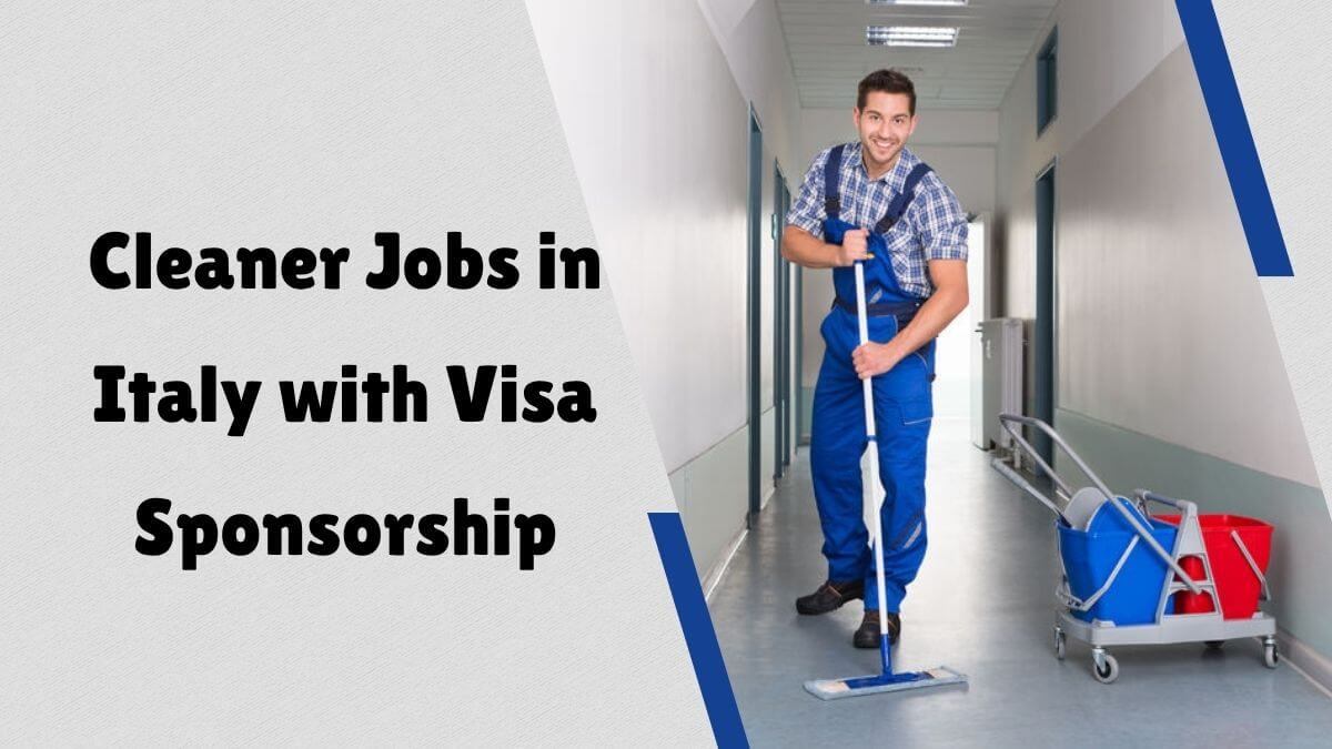 Cleaner Jobs in Italy with Visa Sponsorship
