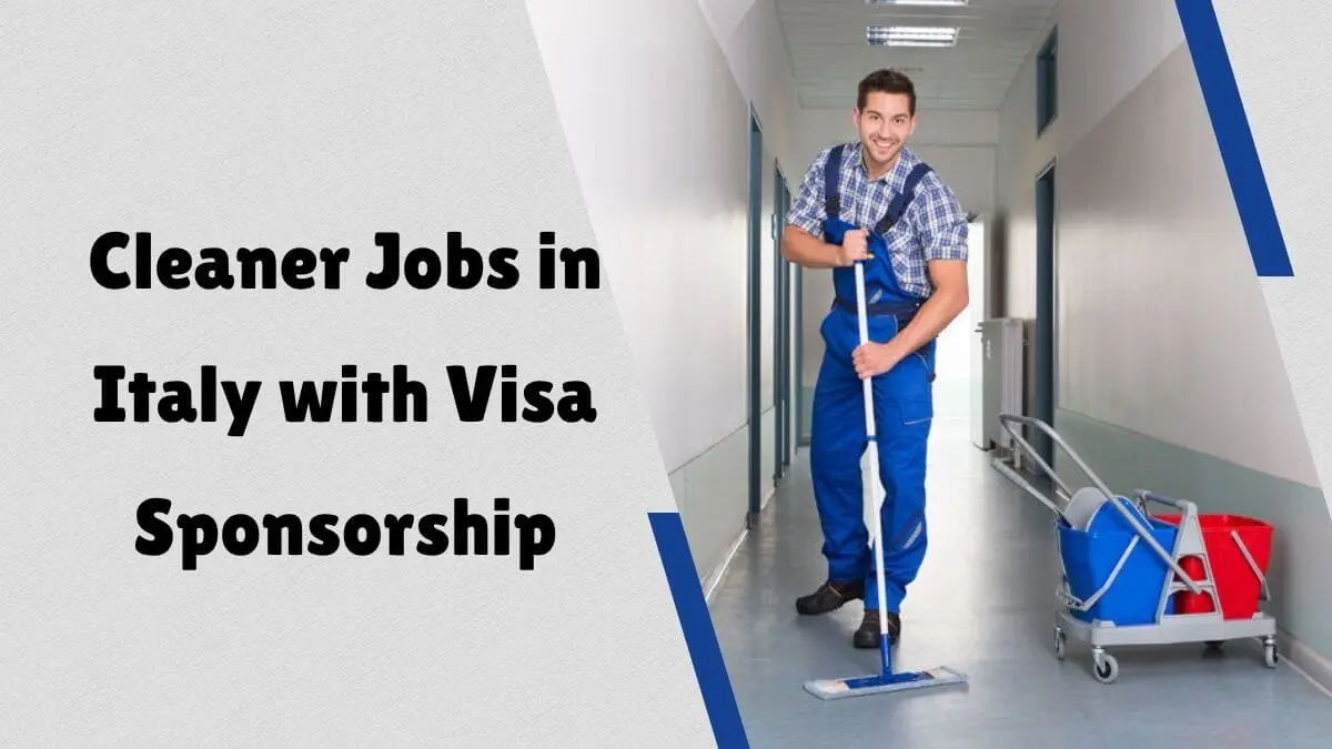 Cleaner Jobs in Italy with Visa Sponsorship
