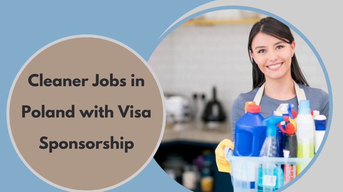 Cleaner Jobs in Poland with Visa Sponsorship