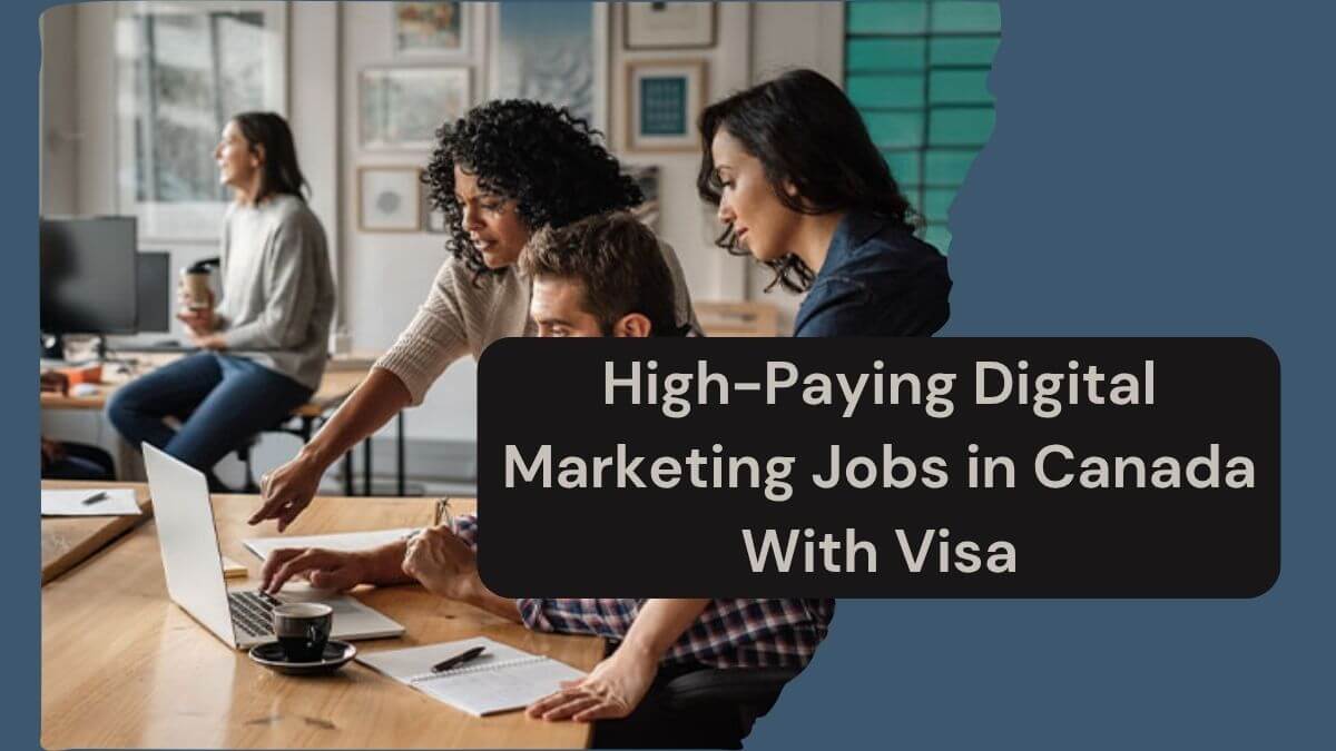 High-Paying Digital Marketing Jobs in Canada With Visa