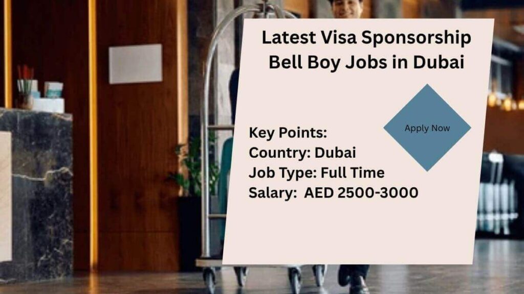 Latest Visa Sponsorship Bell Boy Jobs in Dubai