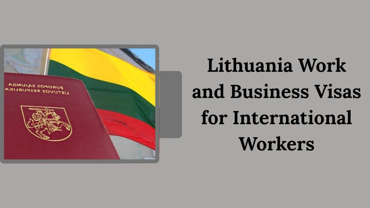 Lithuania Work and Business Visas for International Workers
