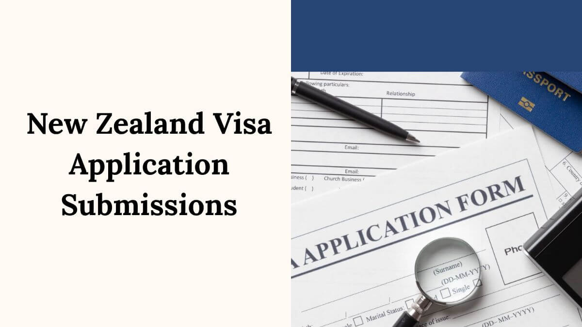 New Zealand Visa Application Submissions