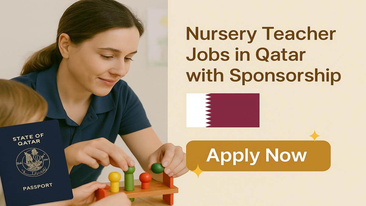 Nursery Teacher Jobs in Qatar with Sponsorship
