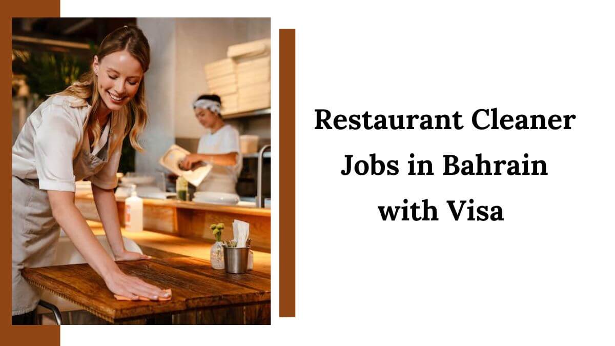 Restaurant Cleaner Jobs in Bahrain with Visa