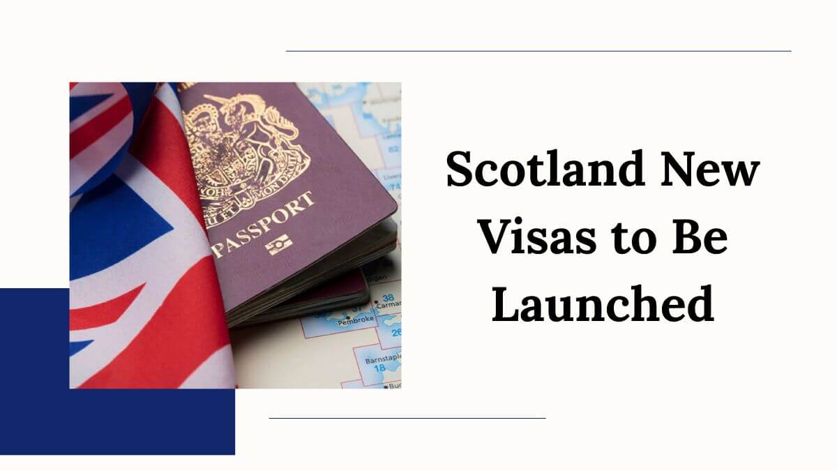 Scotland New Visas to Be Launched