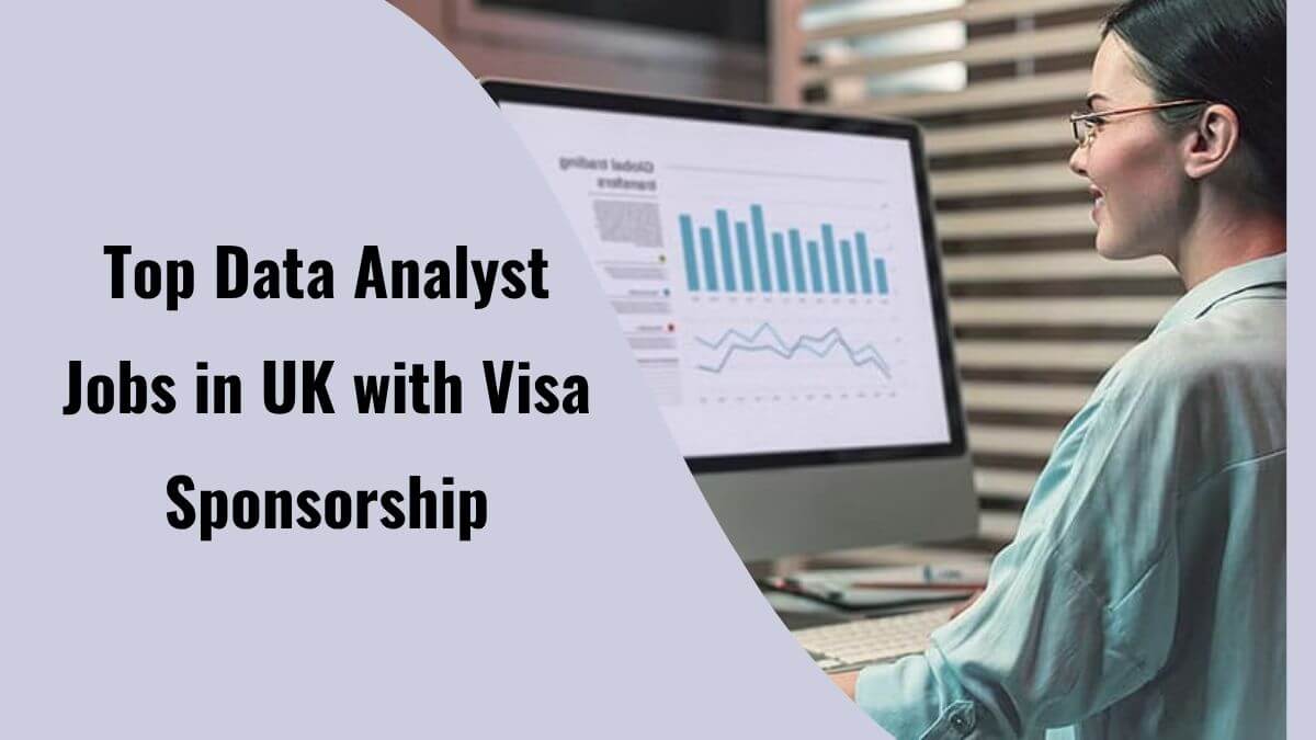 Top Data Analyst Jobs in UK with Visa Sponsorship
