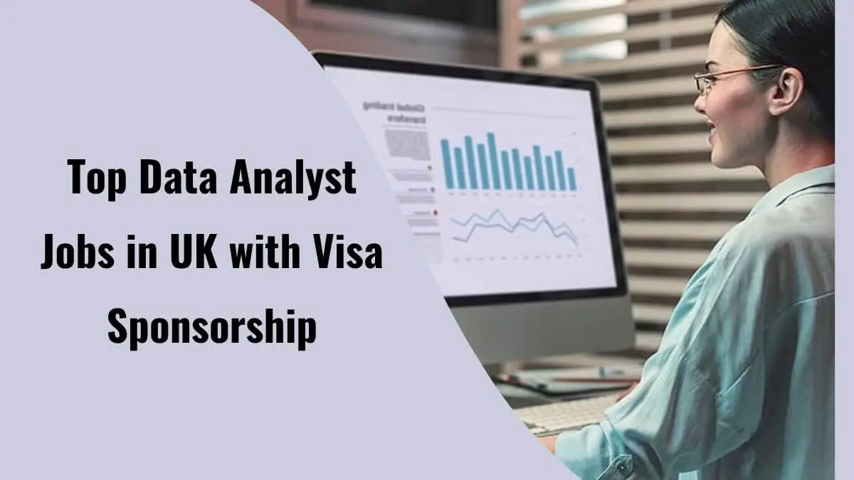 Top Data Analyst Jobs in UK with Visa Sponsorship