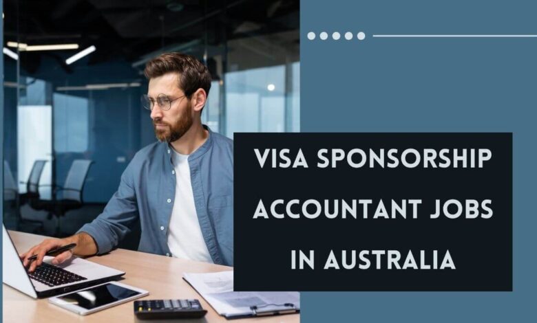 Visa Sponsorship Accountant Jobs in Australia