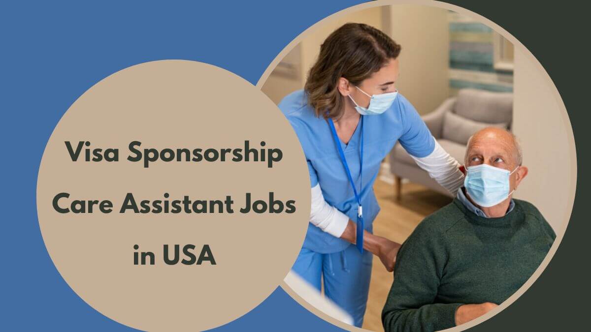 Visa Sponsorship Care Assistant Jobs in USA