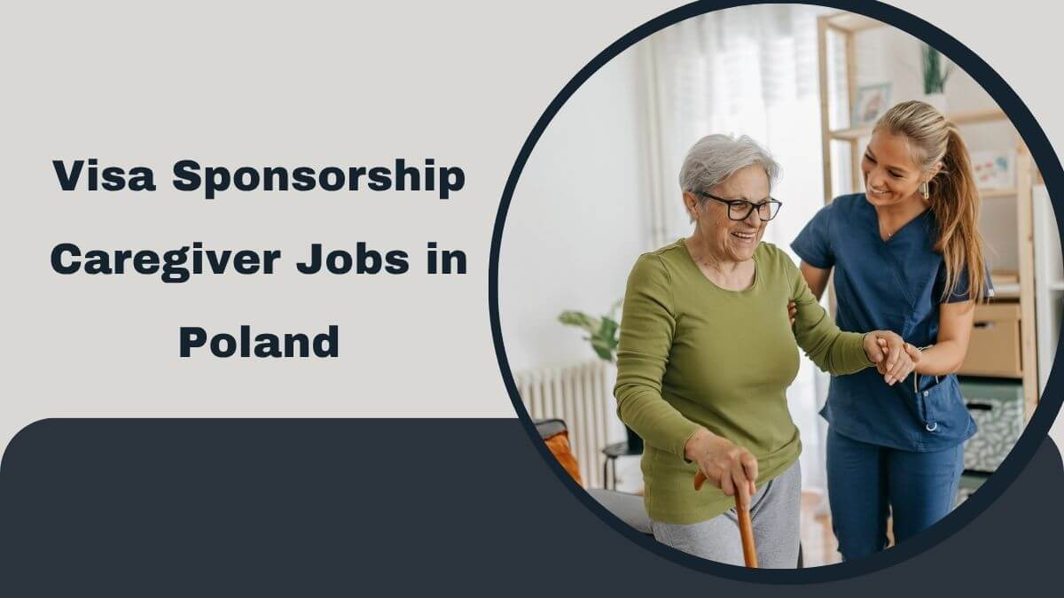 Visa Sponsorship Caregiver Jobs in Poland