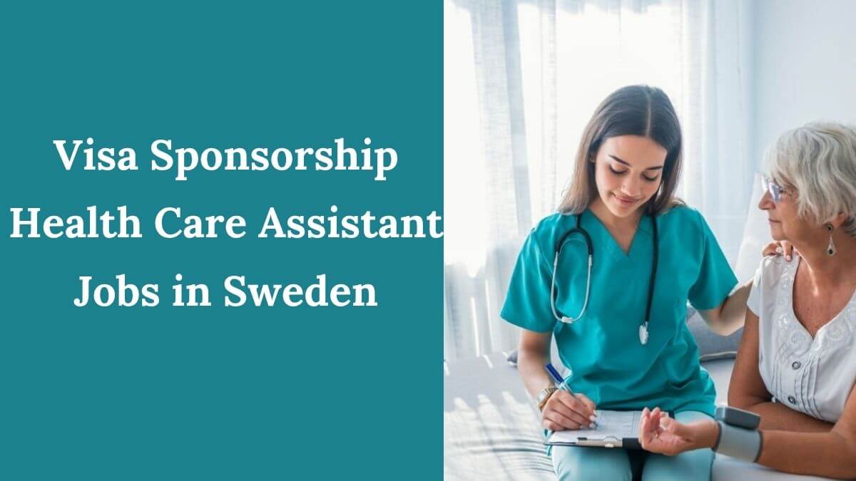 Visa Sponsorship Health Care Assistant Jobs in Sweden