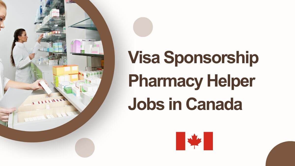 Visa Sponsorship Pharmacy Helper Jobs in Canada