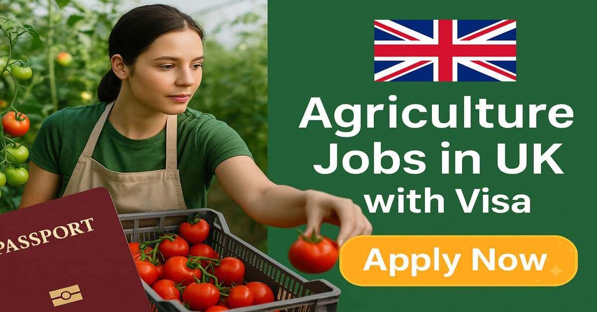 Agriculture Jobs in UK with Visa