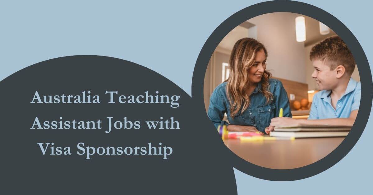 Australia Teaching Assistant Jobs with Visa Sponsorship