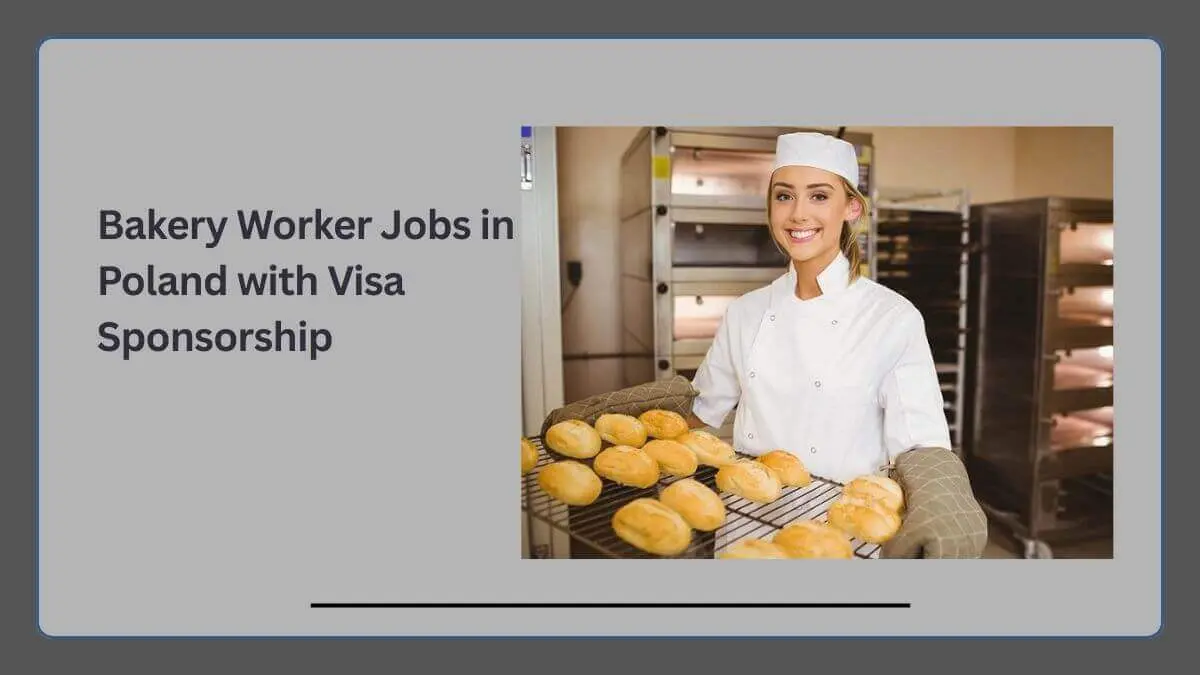 Bakery Worker Jobs in Poland with Visa Sponsorship