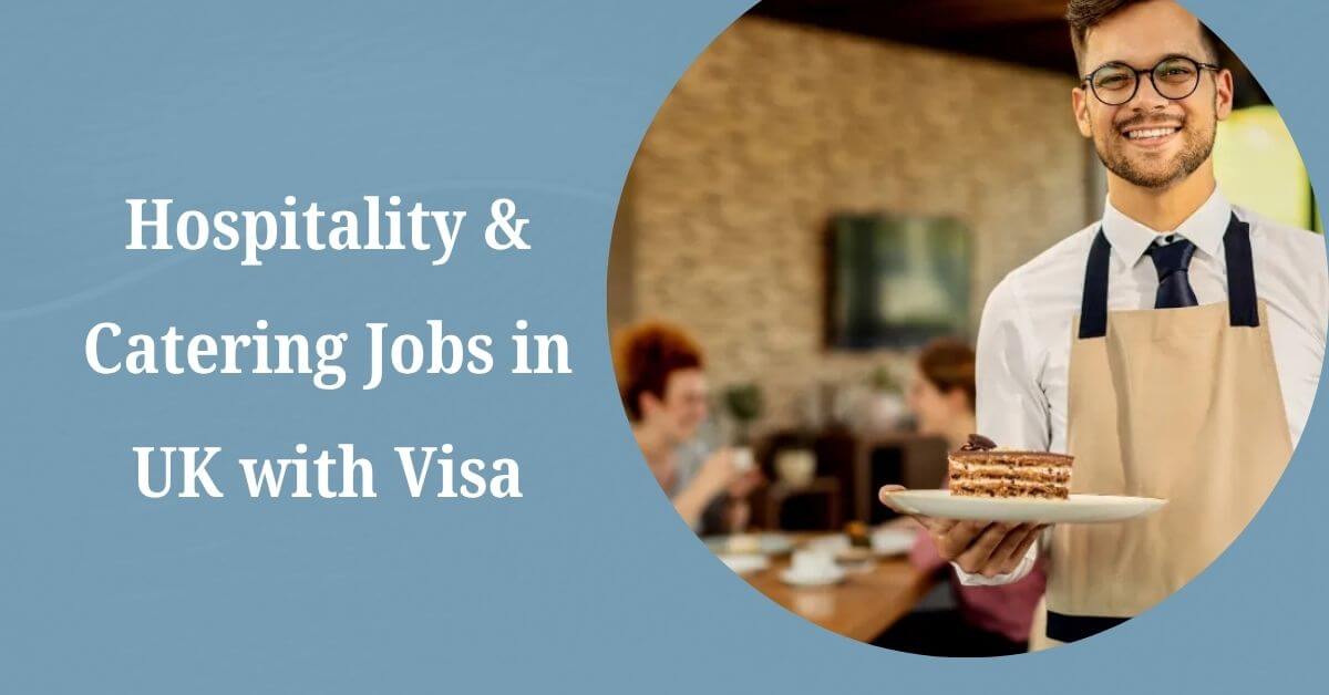 Hospitality & Catering Jobs in UK with Visa