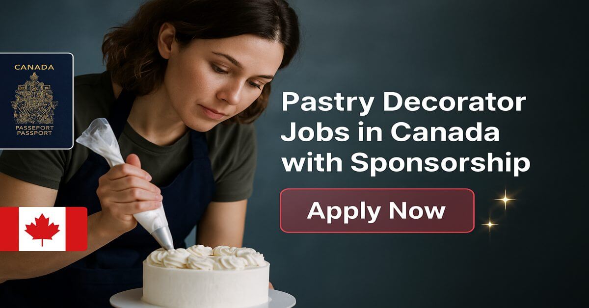Pastry Decorator Jobs in Canada with Sponsorship