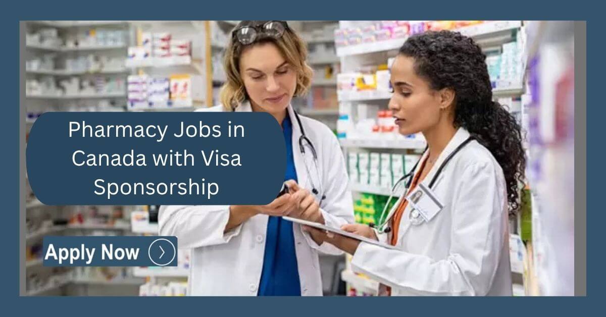 Pharmacy Jobs in Canada with Visa Sponsorship