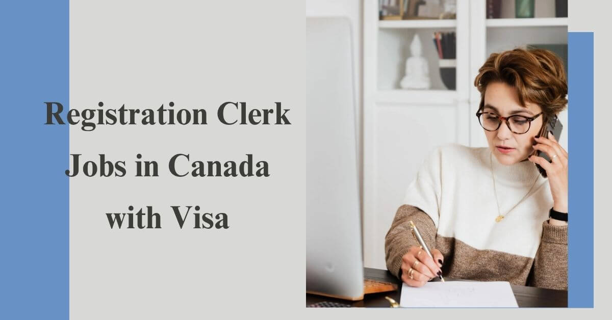 Registration Clerk Jobs in Canada with Visa