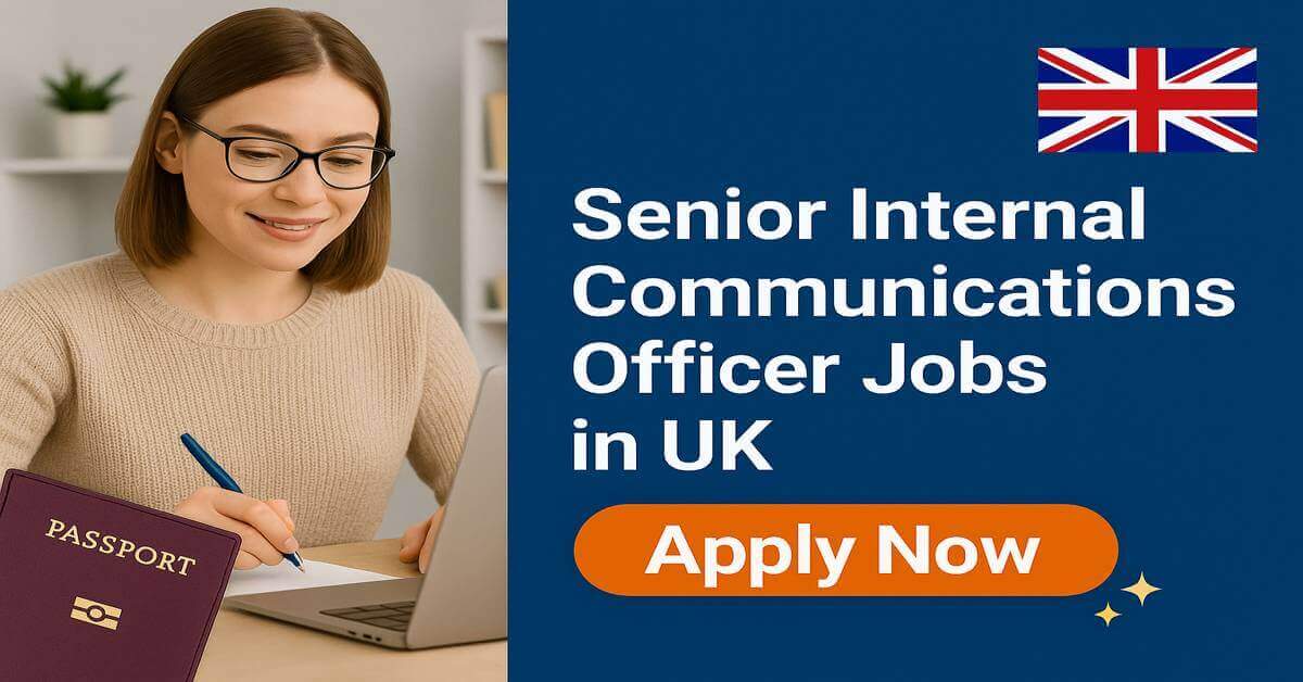 Senior Internal Communications Officer Jobs in UK