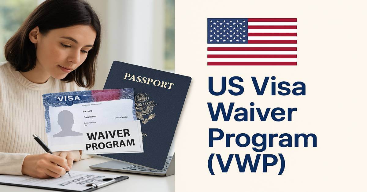 US Visa Waiver Program (VWP)
