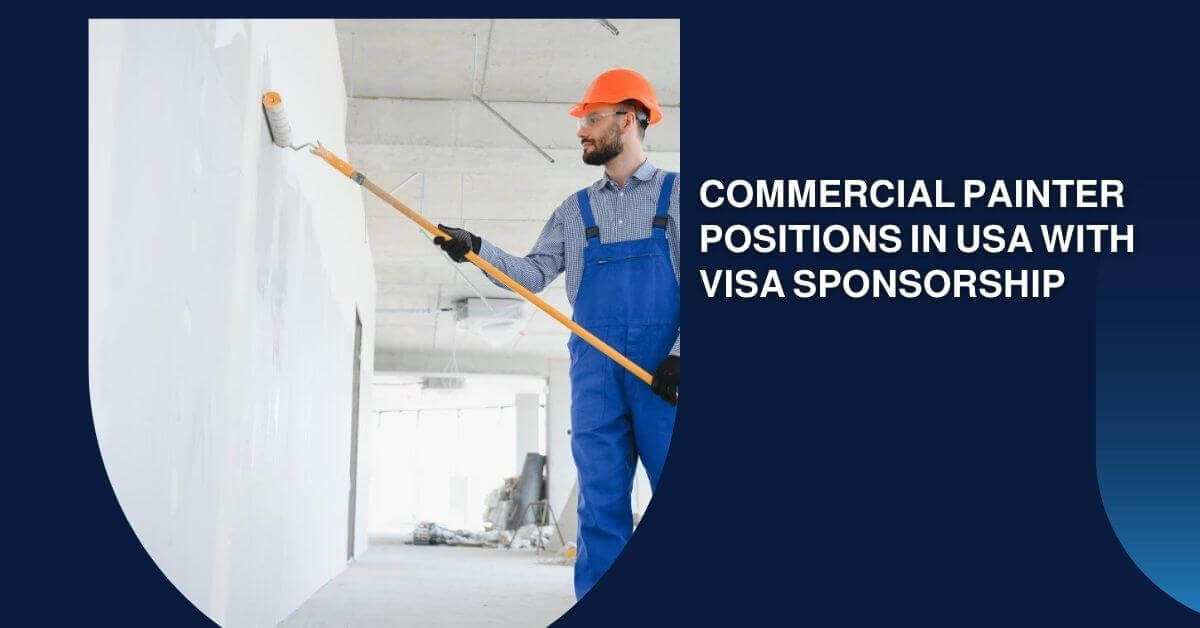Commercial Painter Positions In USA with Visa Sponsorship