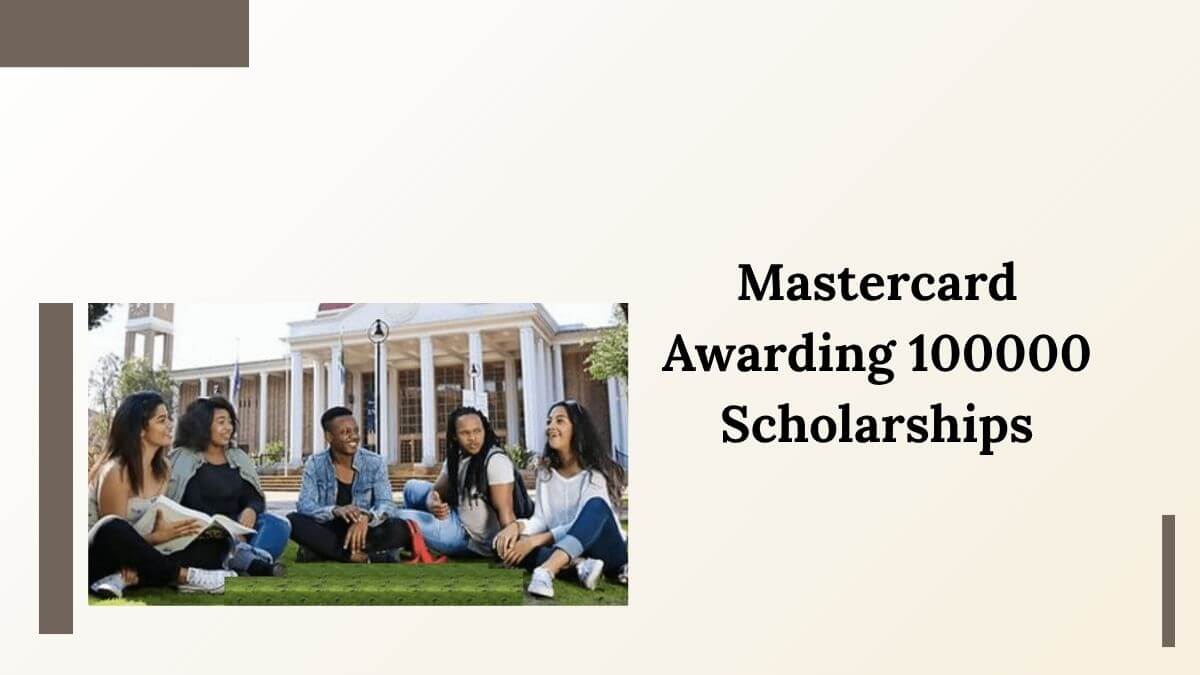 Mastercard Awarding 100000 Scholarships