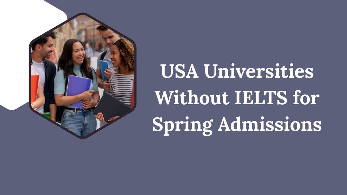 USA Universities Without IELTS for Spring Admissions
