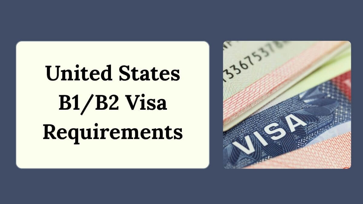 United States B1B2 Visa Requirements